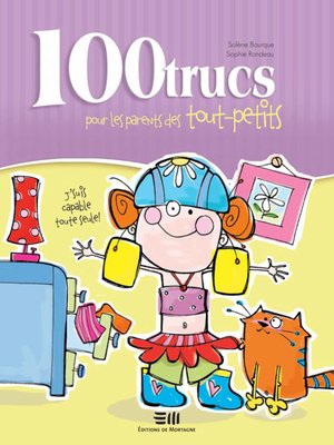 cover image of 100 trucs pour les parents des tout-petits